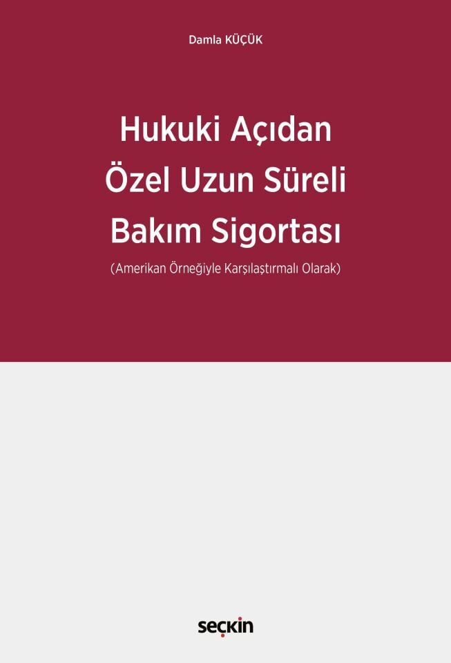 Hukuki Açıdan Özel Uzun Süreli Bakım Sigortası