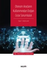 Otonom Araçların Kullanımından Doğan Cezai Sorumluluk