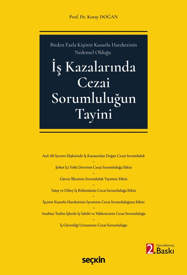 İş Kazalarında Cezai Sorumluluğun Tayini