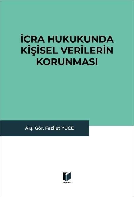 İcra Hukukunda Kişisel Verilerin Korunması