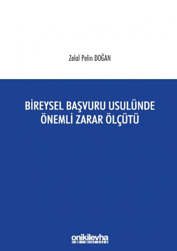 Bireysel Başvuru Usulünde Önemli Zarar Ölçütü