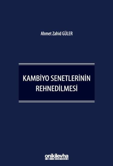 Kambiyo Senetlerinin Rehnedilmesi