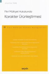 Fikri Mülkiyet Hukukunda Karakter Ürünleştirmesi