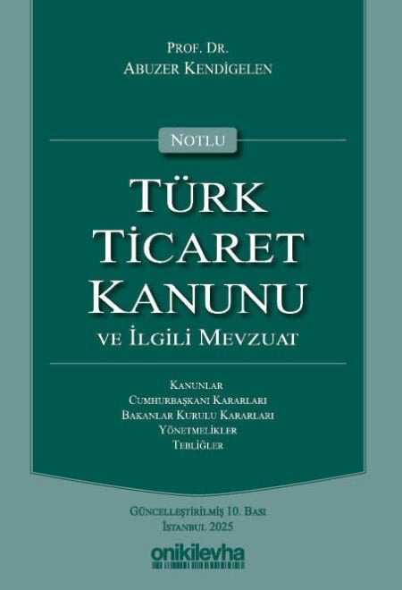 Türk Ticaret Kanunu Ve İlgili Mevzuat