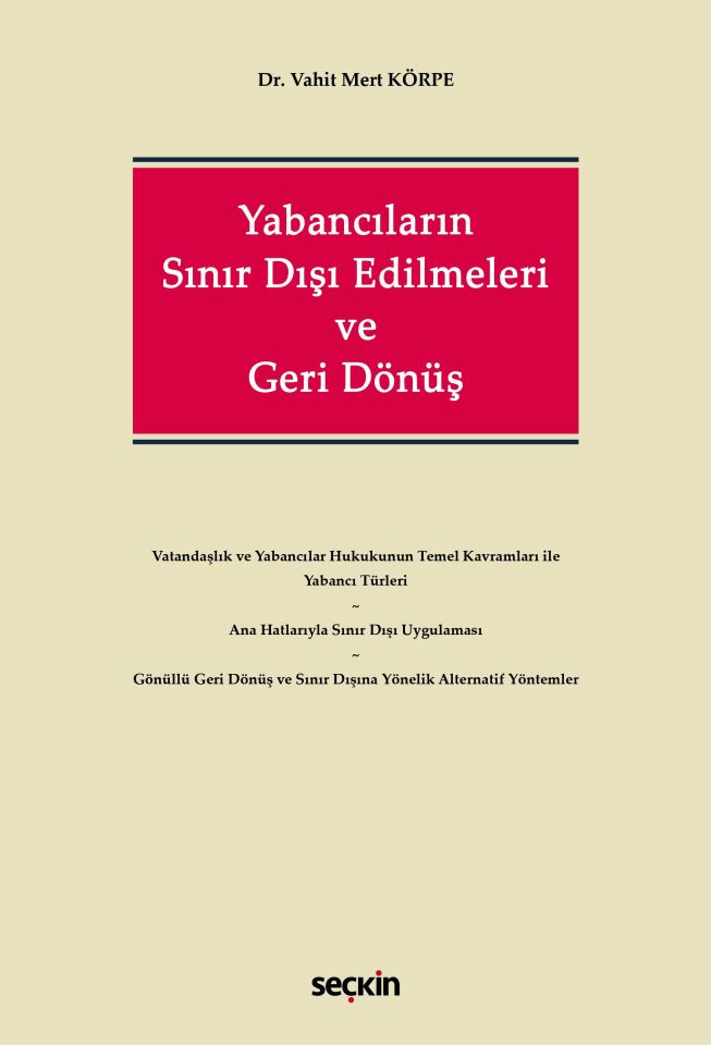 Yabancıların Sınır Dışı Edilmeleri Ve Geri Dönüş