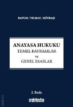 Anayasa Hukuku - Temel Kavramlar Ve Genel Esaslar