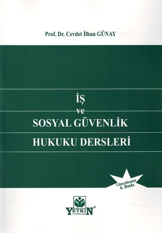 İş ve Sosyal Güvenlik Hukuku Dersleri