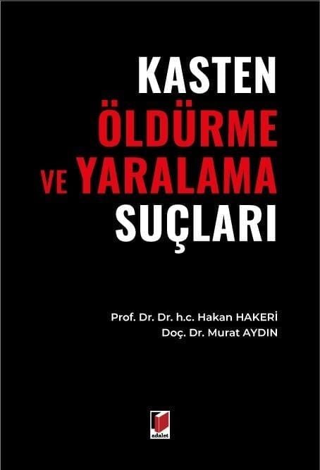 Kasten Öldürme ve Yaralama Suçları
