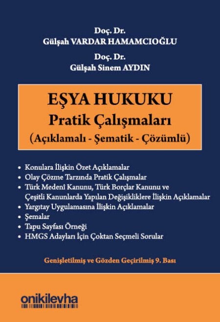 Eşya Hukuku Pratik Çalışmaları (Açıklamalı-Şematik-Çözümlü)